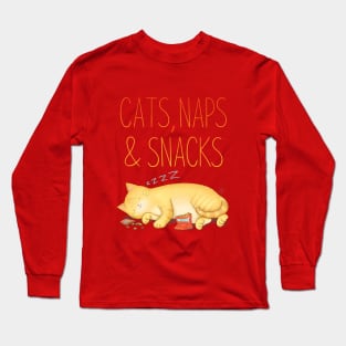 Cats, Naps and Snacks Long Sleeve T-Shirt